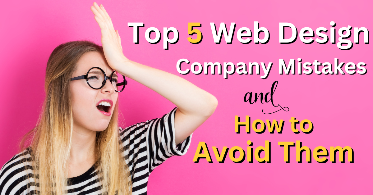Web Design Company Mistakes and How to Avoid Them