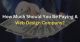 Cost-Effective Solutions for Hiring A Web Design Agency?